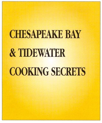 Cooking Secrets: Mid-Atlantic & Chesapeake