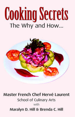 Cooking Secrets: The Why and How