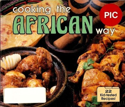 Cooking the African Way (Easy Menu Ethnic Cookbooks)
