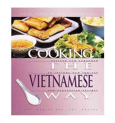 Cooking the Vietnamese Way (Easy Menu Ethnic Cookbooks): Revised and Expanded to Include New Low-Fat and Vegetarian Recipes