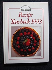 Cooking with Bon Appétit Recipe Yearbook 1993