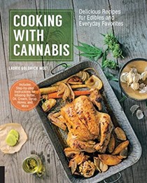  Cooking with Cannabis: Delicious Recipes for Edibles and Everyday Favorites