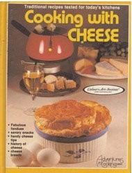 Cooking with cheese (Adventures in cooking series)