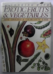 Cooking With Exotic Fruits & Vegetables