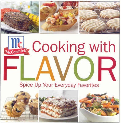 Cooking with Flavor: Spice Up Your Everyday Favorites