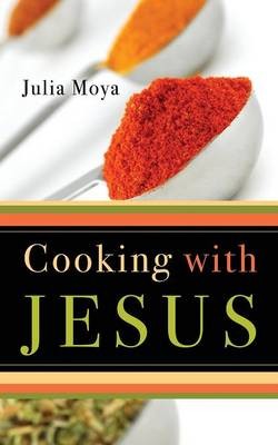 Cooking with Jesus