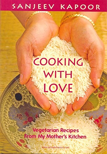 Cooking with Love: Vegetarian Recipes from My Mother's Kitchen