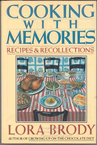 Cooking with Memories: Recipes and Recollections