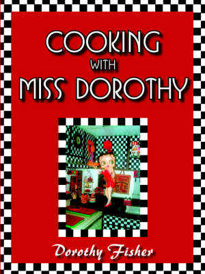 Cooking With Miss Dorothy