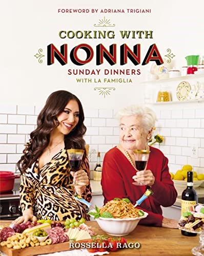 Cooking with Nonna - Sunday Dinners with La Famiglia