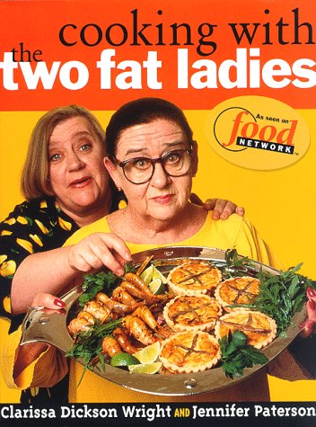 Cooking with the Two Fat Ladies