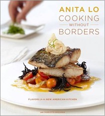 Cooking Without Borders: Flavors for the New American Kitchen