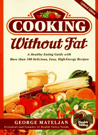 Cooking Without Fat: A Healthy Eating Guide With More Than 100 Delicious, Easy, High-Energy Recipes8.5