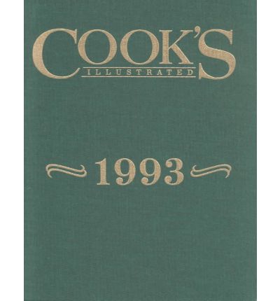 Cook's Illustrated Annual Edition 1993