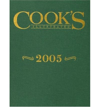 Cook's Illustrated Annual Edition 2005