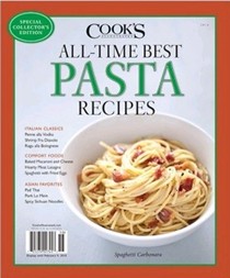 Cook's Illustrated Magazine Special Issue: All-Time Best Pasta Recipes (2014): Special Collector's Edition