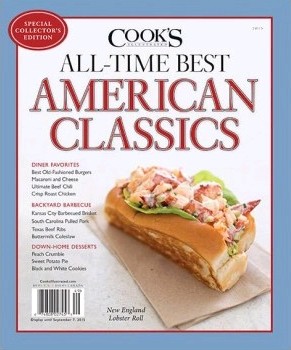 Cook’s Illustrated Magazine Special Issue: All-Time Best American Classics (2015): Special Collector’s Edition