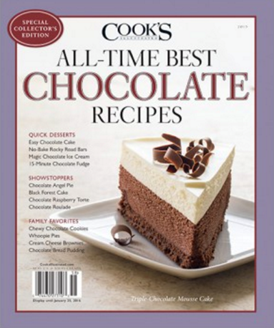 Cook’s Illustrated Magazine Special Issue: All-Time Best Chocolate Recipes (2015): Special Collector’s Edition