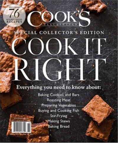 Cook’s Illustrated Magazine Special Issue: Cook It Right (2016): Special Collector’s Edition