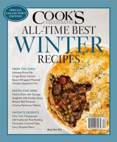 Cook’s Illustrated Magazine Special Issue: All-Time Best Winter Recipes (2016): Special Collector’s Edition