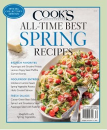 Cook’s Illustrated Magazine Special Issue: All-Time Best Spring Recipes (2018): Special Collector's Edition