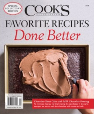Cook’s Illustrated Magazine Special Issue: Favorite Recipes Done Better (2018): Special Collector's Edition