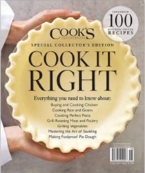 Cook’s Illustrated Magazine Special Issue: Cook It Right (2018): Special Collector’s Edition