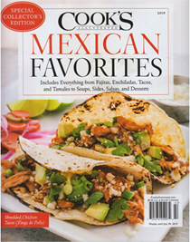 Cook’s Illustrated Magazine Special Issue: Mexican Favorites (2019): Special Collector’s Edition
