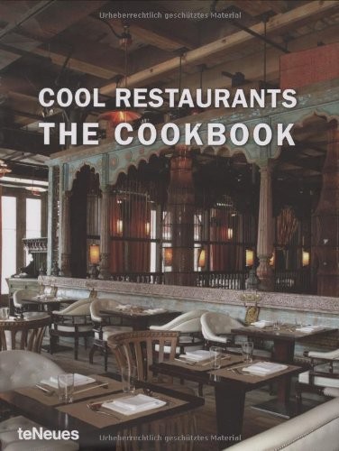 Cool Restaurants the Cookbook