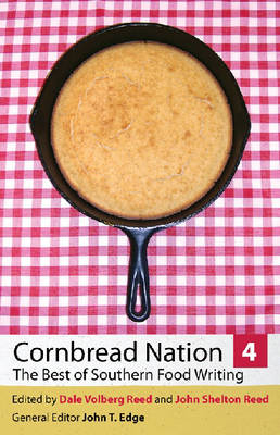 Cornbread Nation 4: The Best of Southern Food Writing