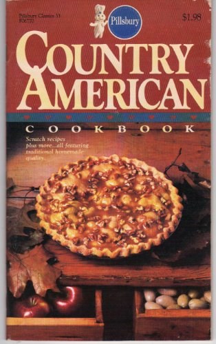 Country American Cookbook: Pillsbury Classics #33