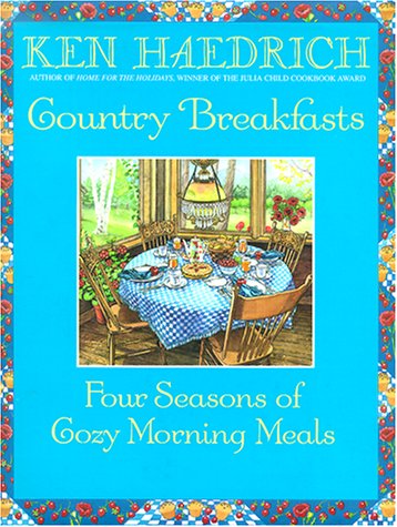 Country Breakfasts: Four Seasons of Cozy Morning Meals