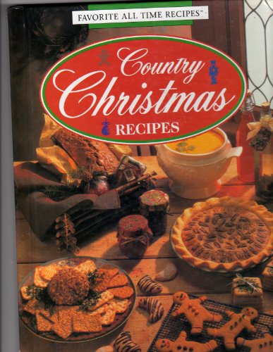 Country Christmas Recipes (Favorite All Time Recipes Series)