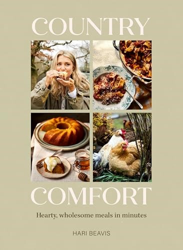 Country Comfort - Hearty, Wholesome Meals in Minutes