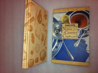 Country Living Notes from a Country Cupboard