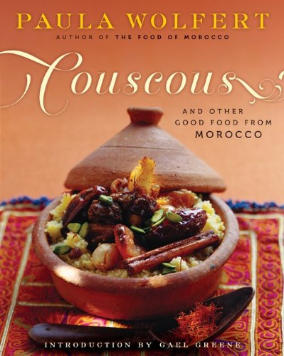 Couscous and Other Good Food from Morocco / Good Food from Morocco