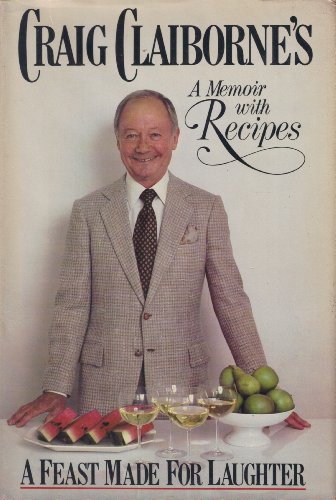 Craig Claiborne's  A Feast Made for Laughter