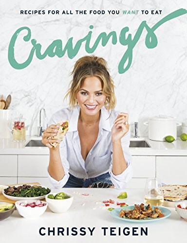 Cravings - Recipes for All the Food You Want to Eat