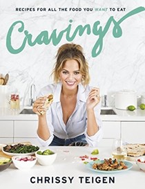 Cravings: Recipes for All the Food You Want to Eat