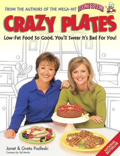 Crazy Plates: Low-Fat Food So Good, You'll Swear It's Bad for You