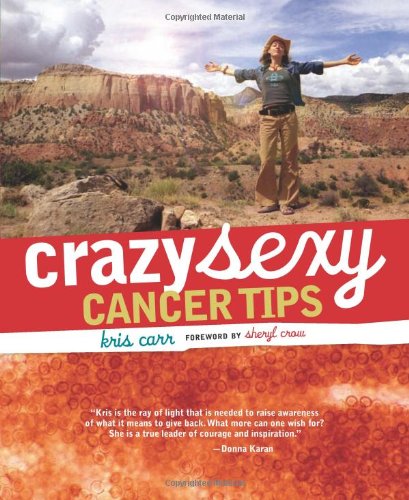 Crazy Sexy Cancer Tips