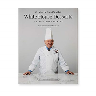 Creating the Sweet World of White House Desserts