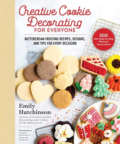 Creative Cookie Decorating for Everyone: Buttercream Frosting Recipes, Designs, and Tips for Every Occasion