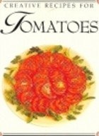 Creative Recipes for Tomatoes