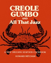 Creole Gumbo and All That Jazz: A New Orleans Seafood Cookbook