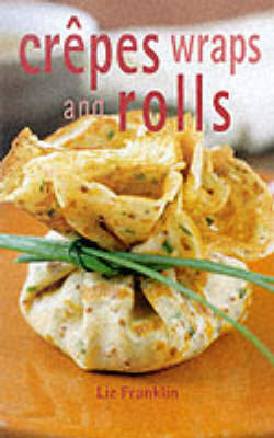 Crepes, Wraps and Rolls