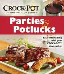 Crock-Pot: Parties & Potlucks Cookbook
