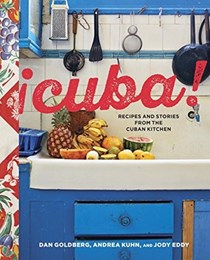 ¡Cuba!: Recipes and Stories from the Cuban Kitchen