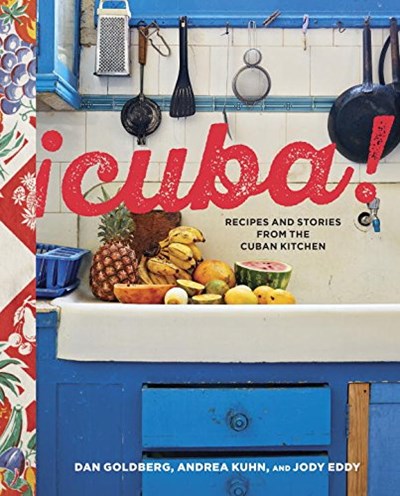 ¡Cuba!: Recipes and Stories from the Cuban Kitchen