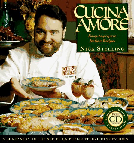 Cucina Amore: Easy to Prepare Italian Recipes